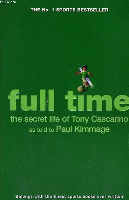 FULL TIME, THE SECRET LIFE OF TONY CASCARINO