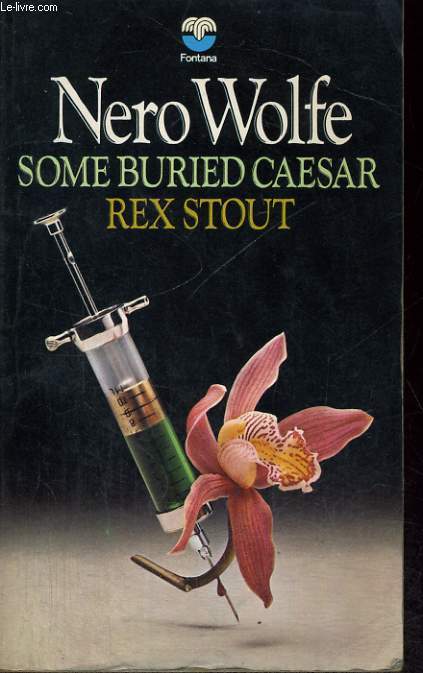 SOME BURIED CAESAR, REX STOUT