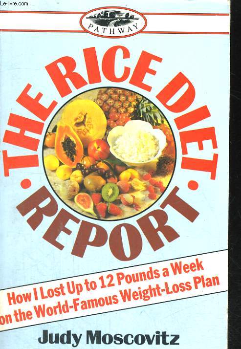 THE RICE DIET REPORT