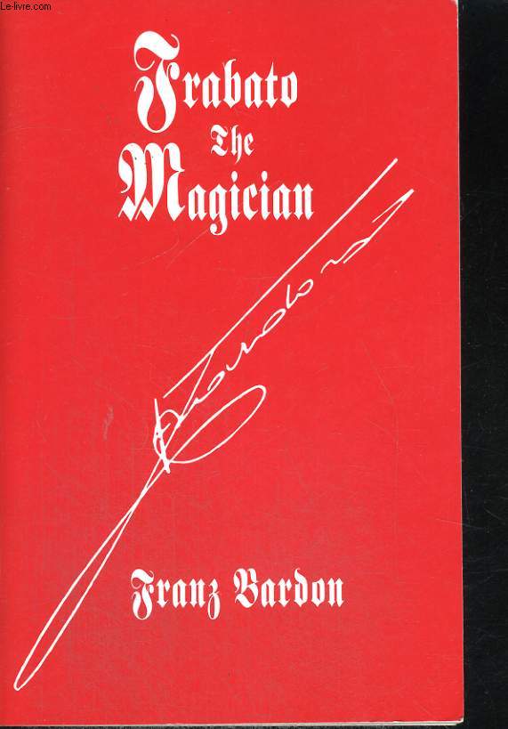 TRABATO THE MAGIAN, AN OCCULT NOVEL