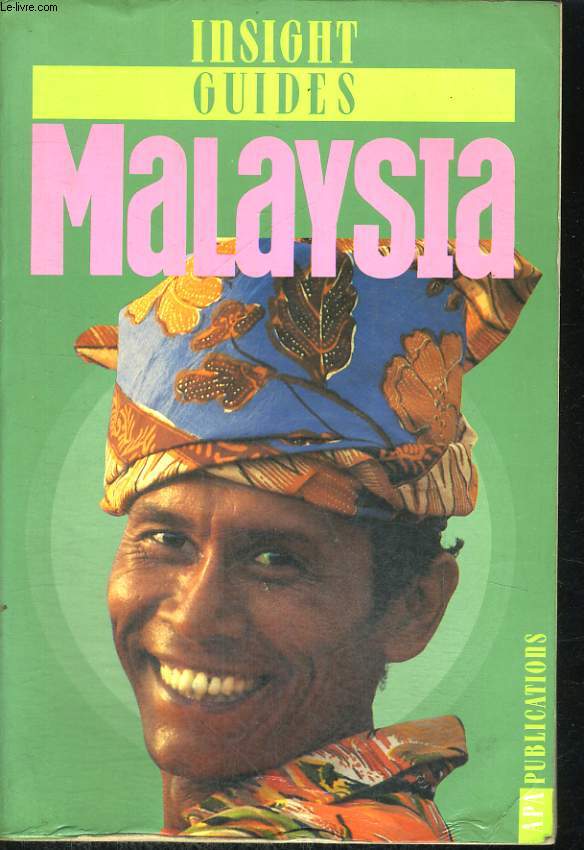 INSIGHT GUIDES : MALAYSIA