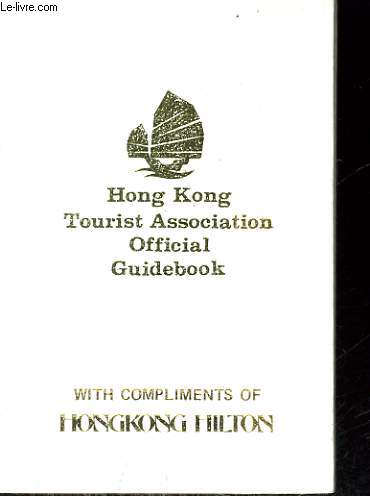 HONG KONG TOURIST ASSOCIATION OFFICIAL GUIDEBOOK