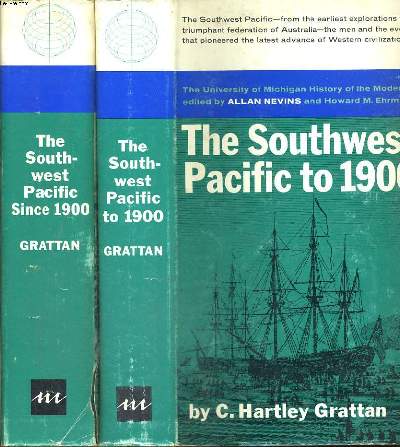 LOT DE 2 TOMES : THE SOUTHWEST PACIFIC TO 1900 AND THE SOUTHWEST PACIFIC SINCE 1900