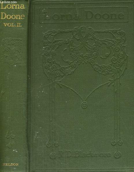 LORNA DOONE, A ROMANCE OF EXMOOR, VOL. II