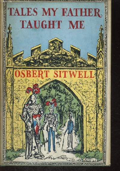 TALES MY FATHER TAUGHT ME, An evocation of extravagant episodes.