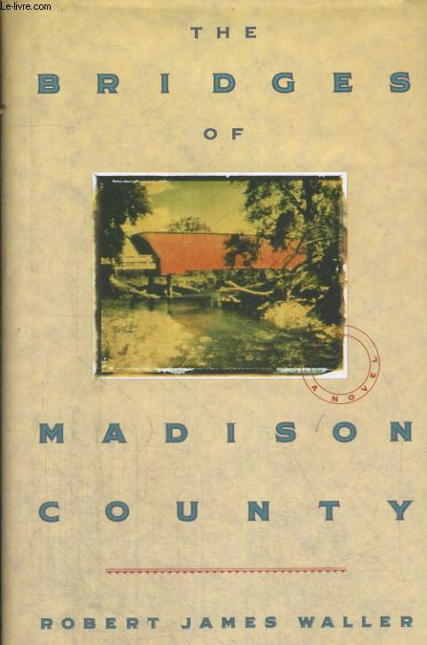 THE BRIDGES OF MADISON COUNTY