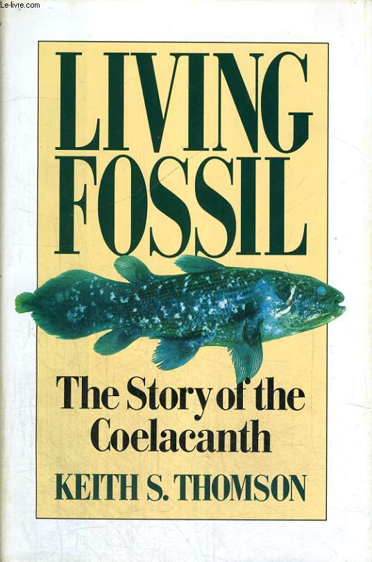 LIVING FOSSIL. THE STORY OF THE COELACANTH.