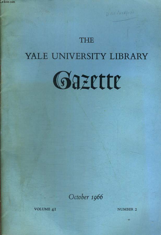 THE YALE UNIVERSITY LIBRARY GAZETTE VOLUME 41, OCTOBER 1966, NUMBER 2. AN IMPORTANT ADDITION TO YALE'S WORDSWORTH-COLERIDGE COLLECTION by FREDERICK A. POTTLE.
