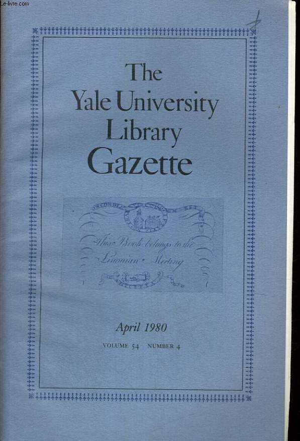 THE YALE UNIVERSITY LIBRARY GAZETTE. APRIL 1980. VOLUME 54 NUMBER 4. BENJAMIN SILLIMAN (1779-1864): A 200TH BIRTHDAY CELEBRATION HONORING THE FATHER OF AMERICAN SCIENTIFIC EDUCATION by JUDITH A. SCHIFF.