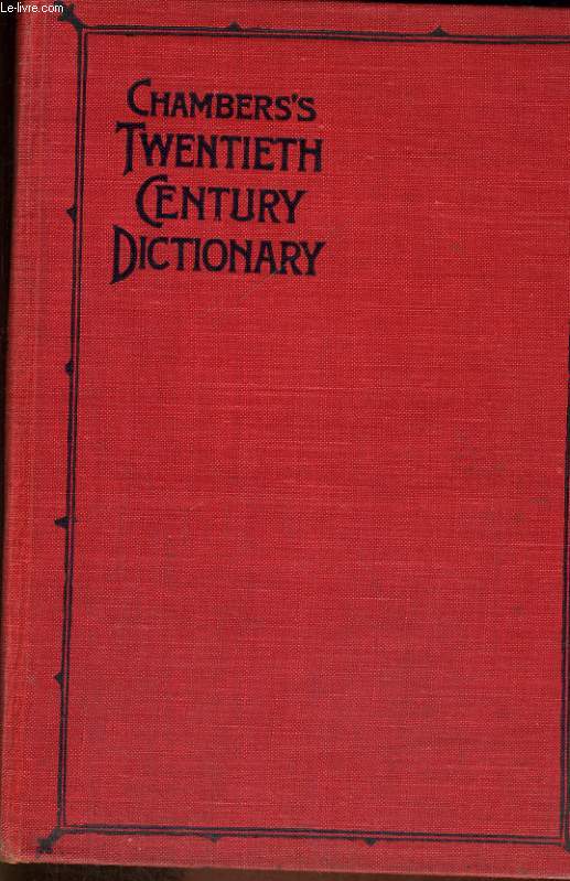 TWENTIETH CENTURY DICTIONARY