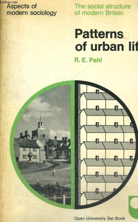 PATTERNS OF URBAN LIFE. ASPECTS OF SOCIOLOGY. THE SOCIAL STRUCTURE OF MODERN BRITAIN