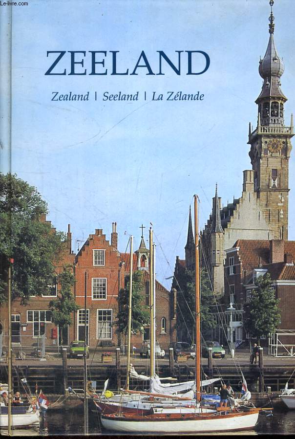 ZEELAND / SEELAND / LA ZELANDE