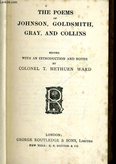 THE POEMS OF JOHNSON, GOLDSMITH, GRAY, COLLINS