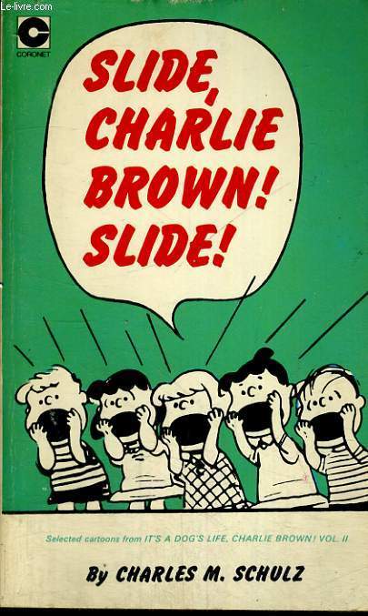 SLIDE, CHARLE BROWN! SLIDE!