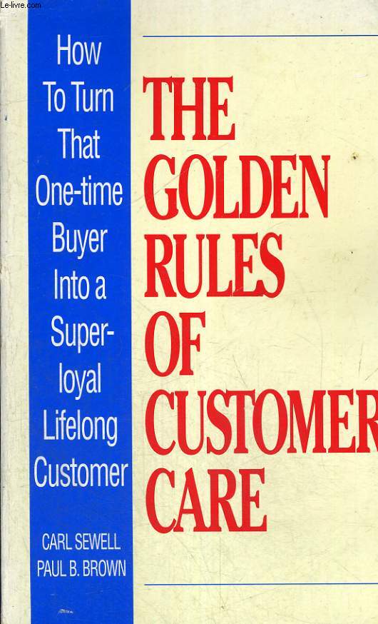 THE GOLDEN RULES OF CUSTOMER CARE