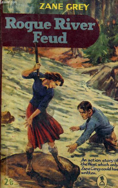 ROGUE RIVER FEUD.