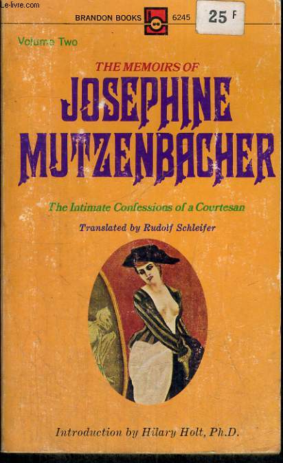 JODSEPHINE MUTZENBACHER. THE INTIMATE CONGFESSIONS OF A COURTESAN. VOLUME TWO.