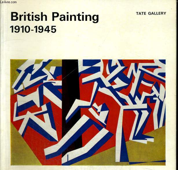 BRITISH PAINTING 1910-1945