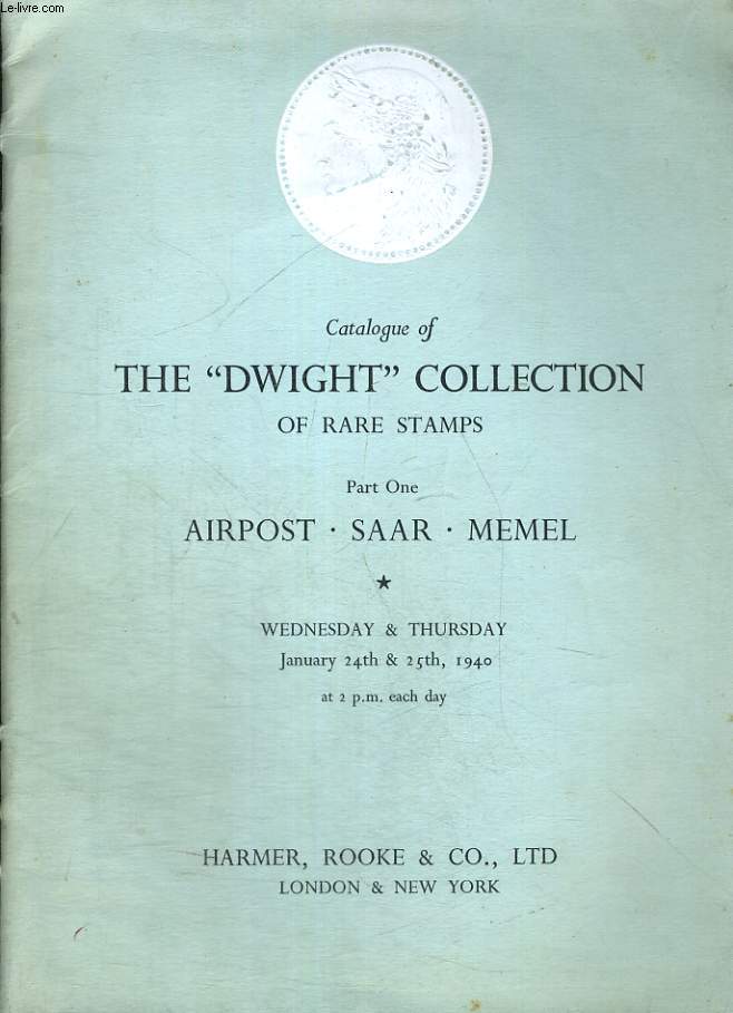 THE "DWIGHT" COLLECTION OF RARE STAMPS. PART ONE AIRPOST STAMPS, SAAR & MEMEL... - Afbeelding 1 van 1
