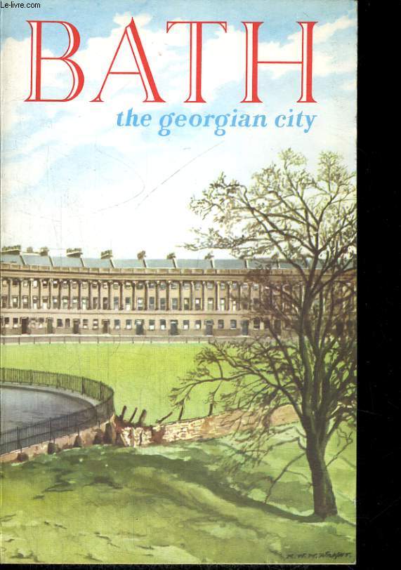 BATH. THE GEORGIAN CITY. OFFICIAL GUIDE BOOK 1958.