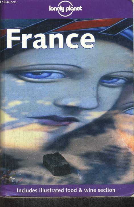 LONELY PLANET. FRANCE. 4th edition