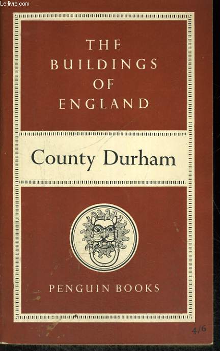 THE BUILDINGS OF ENGLAND : COUNTY DURHAM