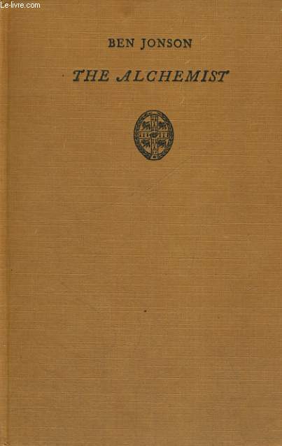 THE ALCHEMIST. EDITED by R.J.L. KINGSFORD, M.A.