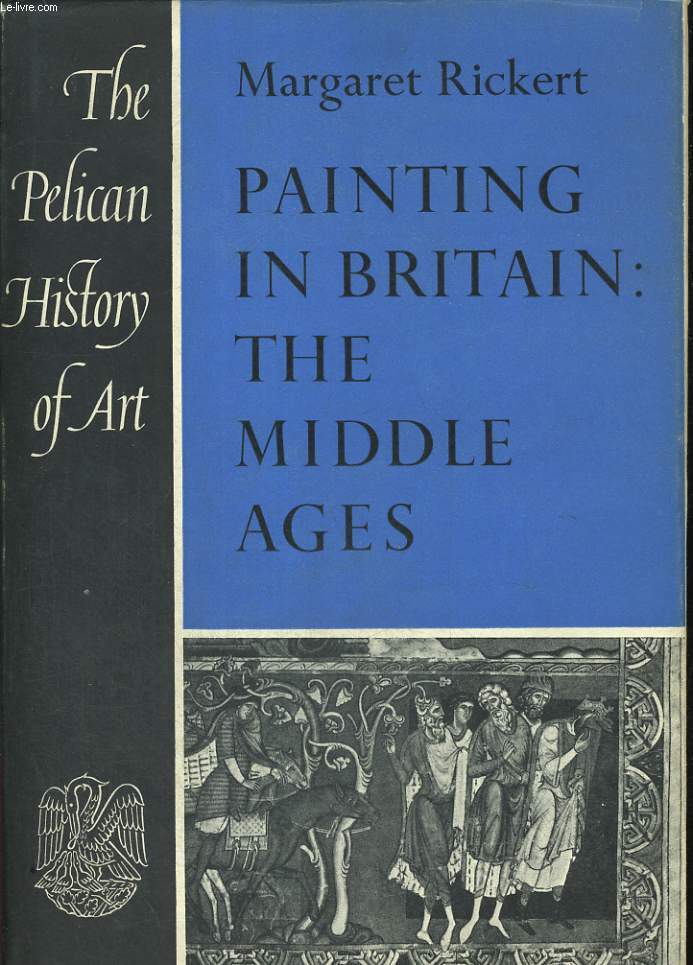PAINTING IN BRITAIN: THE MIDDLE AGES