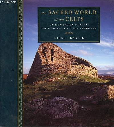 THE SACRED WORLD OF THE CELTS