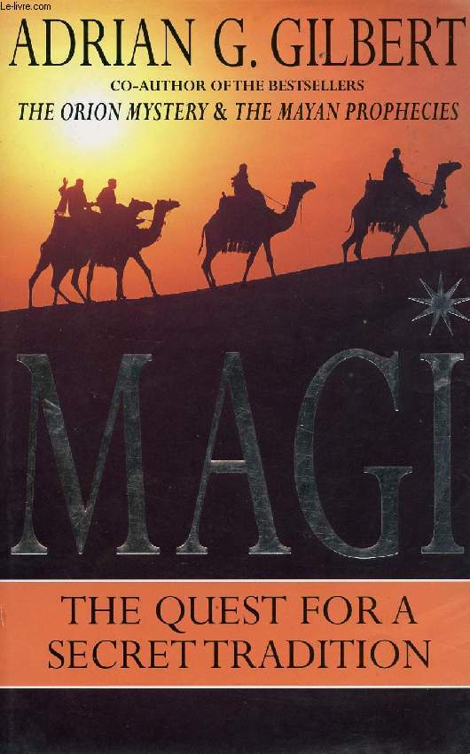 MAGI, THE QUEST FOR A SECRET TRADITION
