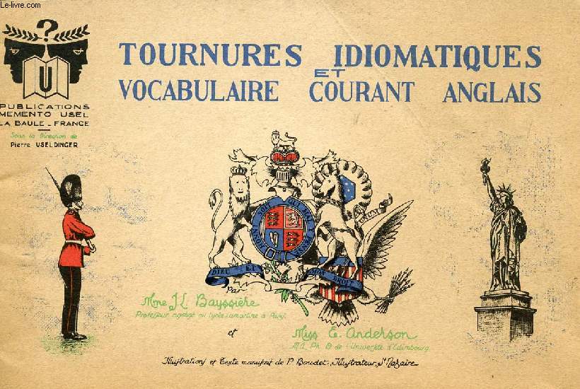 TOURNURES IDIOMATIQUES ET VOCABULAIRE COURANT ANGLAIS