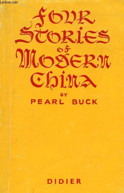 FOUR STORIES OF MODERN CHINA