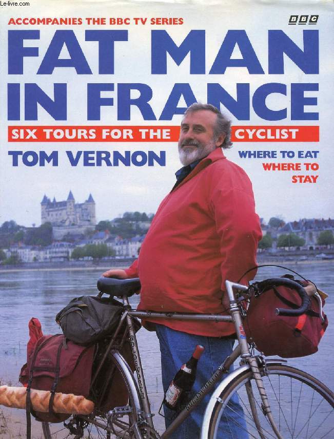 FAT MAN IN FRANCE, SIX TOURS FOR THE CYCLIST - VERNON TOM & SALLY - 1994 - Afbeelding 1 van 1