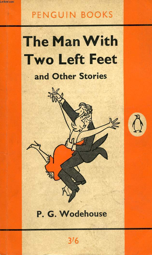 THE MAN WITH TWO LEFT FEET, AND OTHER STORIES