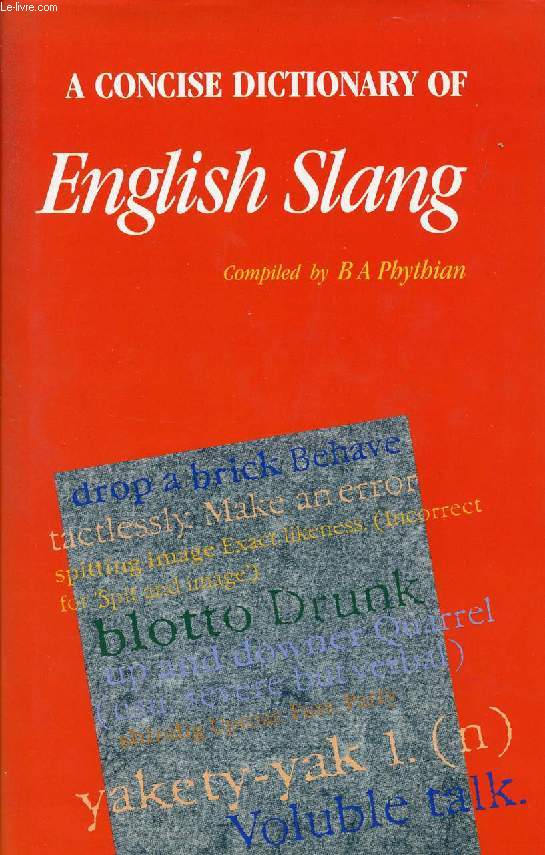 A CONCISE DICTIONARY OF ENGLISH SLANG