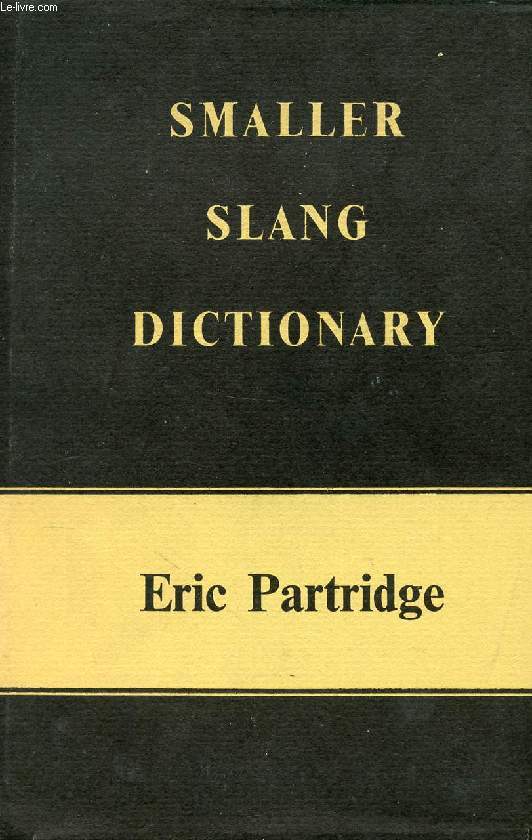 SMALLER SLANG DICTIONARY