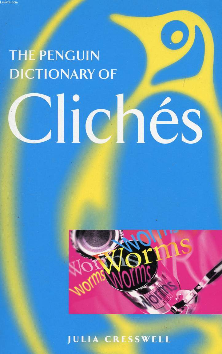 THE PENGUIN DICTIONARY OF CLICHS