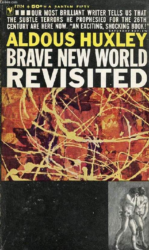 BRAVE NEW WORLD REVISITED