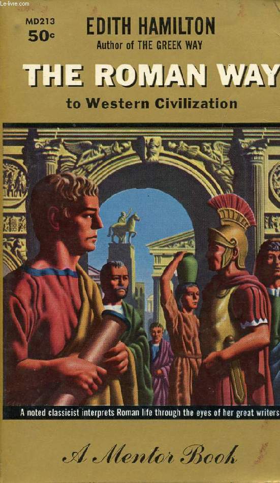 THE ROMAN WAY TO WESTERN CIVILIZATION
