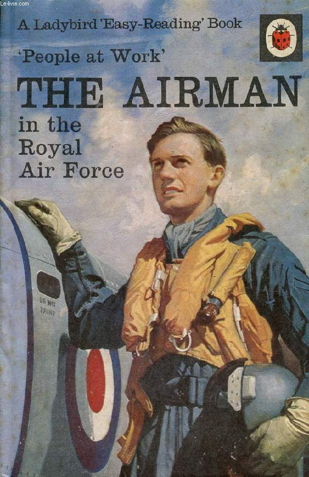 'PEOPLE AT WORK', THE AIRMAN IN THE ROYAL AIR FORCE