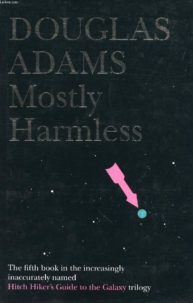 MOSTLY HARMLESS