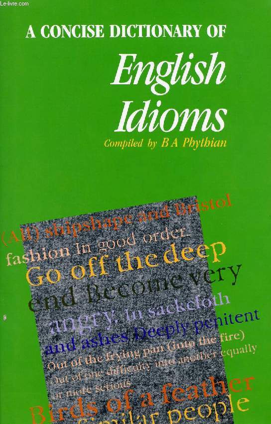 A CONCISE DICTIONARY OF ENGLISH IDIOMS