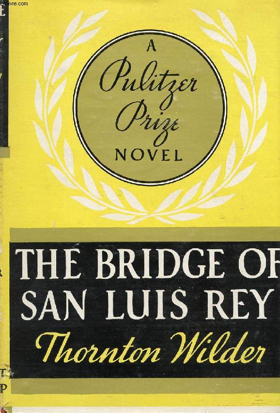 THE BRIDGE OF SAN LUIS REY