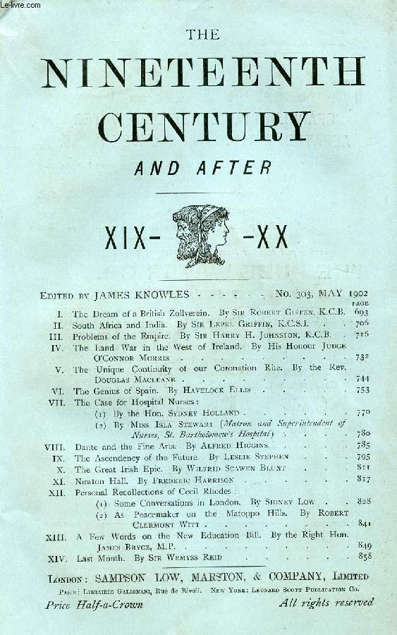 THE NINETEENTH CENTURY AND AFTER XIX-XX, N 303, MAY 1902 (Summary: The Dream of a British Zoilverein. By Sir Robert Giffen, K.C.B. South Africa and India. By Sir Lepel Griffin, K.C.S.I. Problems of the Empire. By Sir Harry H. Johnston, K.C.B. ...)