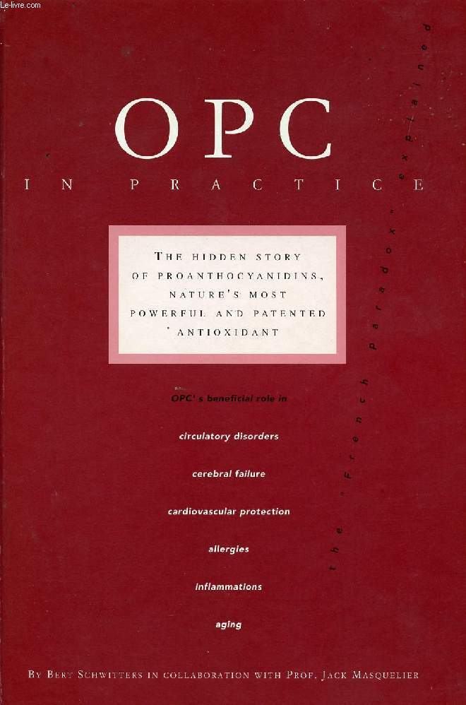 OPC IN PRACTICE (Oligomeric proanthocyanidin)