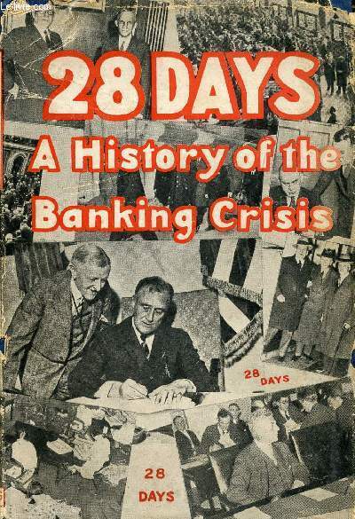 28 DAYS, A HISTORY OF THE BANKING CRISIS
