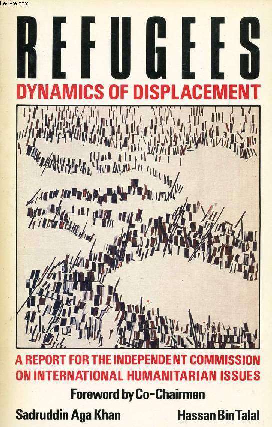 REFUGEES: THE DYNAMICS OF DISPLACEMENT