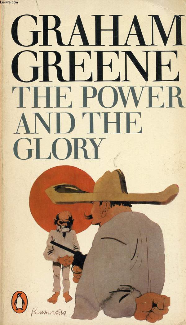 THE POWER AND THE GLORY