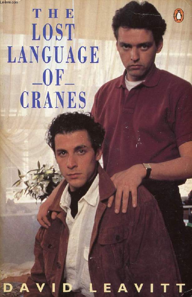 THE LOST LANGUAGE OF CRANES