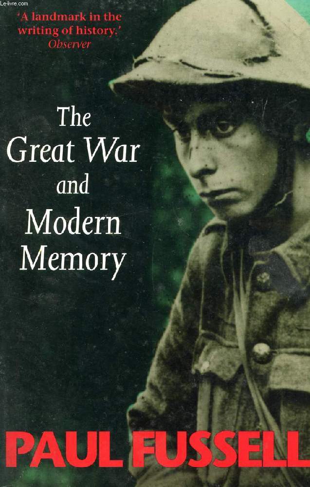THE GREAT WAR AND MODERN MEMORY